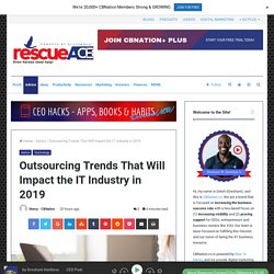 Outsourcing Trends That Will Impact the IT Industry in 2019