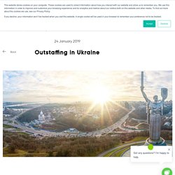 10 Advantages of Working with Ukrainian Outsourcing Companies