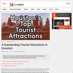 4 Outstanding Tourist Attractions in Houston