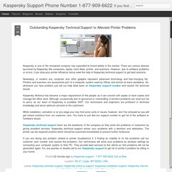 Outstanding Kaspersky Technical Support to Alleviate Printer Problems