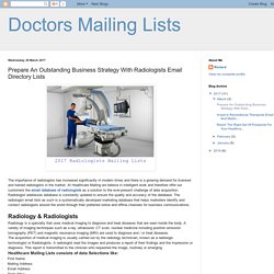 Doctors Mailing Lists: Prepare An Outstanding Business Strategy With Radiologists Email Directory Lists