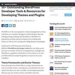 55+ Outstanding Wordpress Developer Tools & Resources