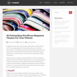 30 Outstanding WordPress Magazine Themes For Your Website - WP Conquer