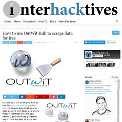 How to use OutWit Hub to scrape data for free - Interhacktives