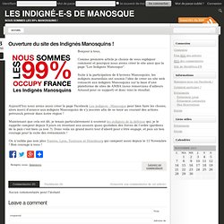 Ouverture du site des Indignés Manosquins ! « Les indigné-e-s de Manosque