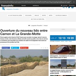 Ouverture du nouveau lido entre Carnon et La Grande-Motte - France 3 Languedoc-Roussillon