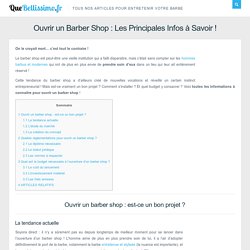 Ouvrir un Barber Shop : Les Principales Infos à Savoir !