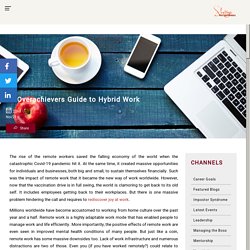 An Overachievers Guide to Hybrid Work