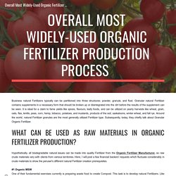 Overall Most Widely-Used Organic Fertilizer Production Process