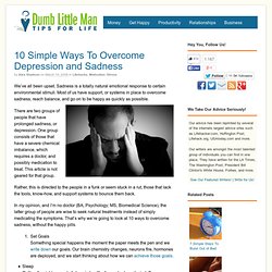 10 Simple Ways To Overcome Depression and Sadness