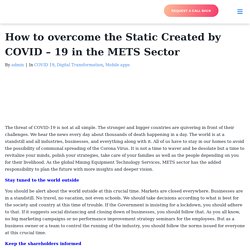 How to overcome the Static Created by COVID - 19 in the METS Sector - Intuition SofTech Australia