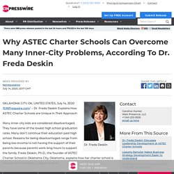 Why ASTEC Charter Schools Can Overcome Many Inner-City Problems, According To Dr. Freda Deskin