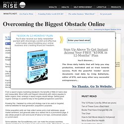 Overcoming the Biggest Obstacle Online