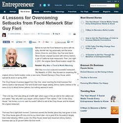 4 Lessons for Overcoming Setbacks from Food Network Star Guy Fieri