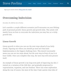 Overcoming Indecision - Steve Pavlina