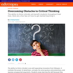 Overcoming Obstacles to Critical Thinking