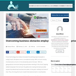 Overcoming business obstacles employing QuickBooks enterprise hosting