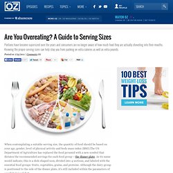 Are You Overeating? A Guide to Serving Sizes