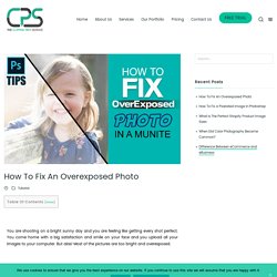 How To Fix An Overexposed Photo in Photoshop CC 2021