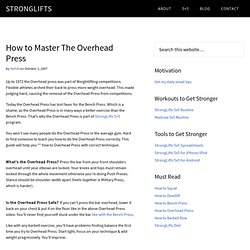 How to Master The Overhead Press