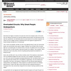 Overloaded Circuits: Why Smart People Underperform