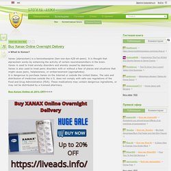 Buy Xanax Online Overnight Delivery / Блог им. liveads
