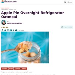 Apple Pie Overnight Refrigerator Oatmeal