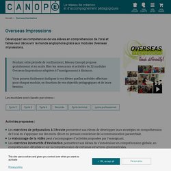 CANOPE_Overseas -impressions_ANGLAIS_développez copétences orales anglais