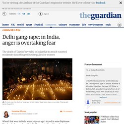 Delhi gang-rape: in India, anger is overtaking fear