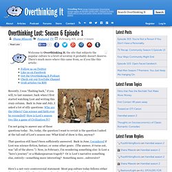 Overthinking Lost: Season 6 Episode 1