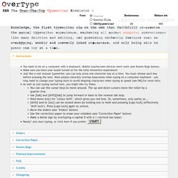 OverType - The Over-The-Top Typewriter Simulator