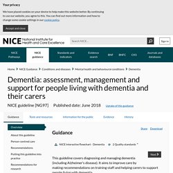 NICE Care pathway for Dementia: assessment, management and support for people living with dementia and their carers
