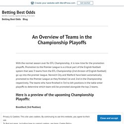 An Overview of Teams in the Championship Playoffs – Betting Best Odds