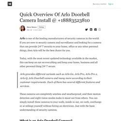 Quick Overview Of Arlo Doorbell Camera Install @ +18883523810