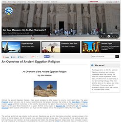 An Overview of Ancient Egyptian Religion
