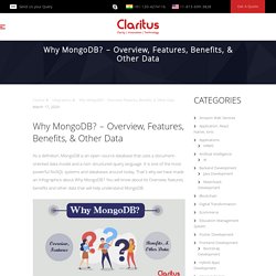 Why MongoDB? - Overview, Features, Benefits, & Other Data [infographic]
