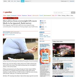 Diet advice from overweight GPs more likely to be ignored, finds survey