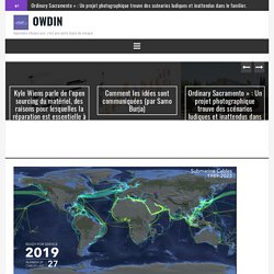 Owdin.live : Monde câblé : 35 ans de câbles sous-marins sur une carte