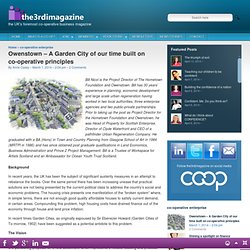 Owenstown – A Garden City of our time built on co-operative principles