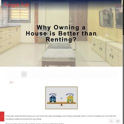 Why Owning a House is Better than Renting? - Aangan Kutir