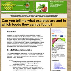 Can you tell me what oxalates are and in which foods they can be found?