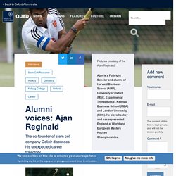 Oxford Alumni / Alumni voices: Ajan Reginald