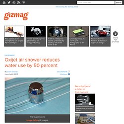 Oxijet air shower reduces water use by 50 percent