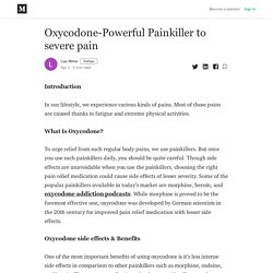 Oxycodone-Powerful Painkiller to severe pain - Lisa Miller - Medium