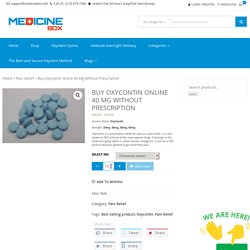 Buy Oxycontin online 40 Mg Without Prescription