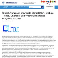 Global Aluminium Oxynitride Market 2021, Globale Trends, Chancen- und Wachstumsanalyse Prognose bis 2027