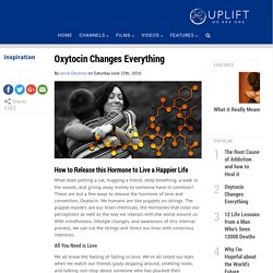 Oxytocin Changes Everything