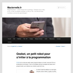 Ozobot, un petit robot pour s’initier à la programmation