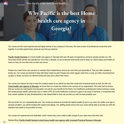 Why Pacific is the best Home health care agency in Georgia
