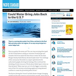 Could Water Bring Jobs Back to the U.S.?